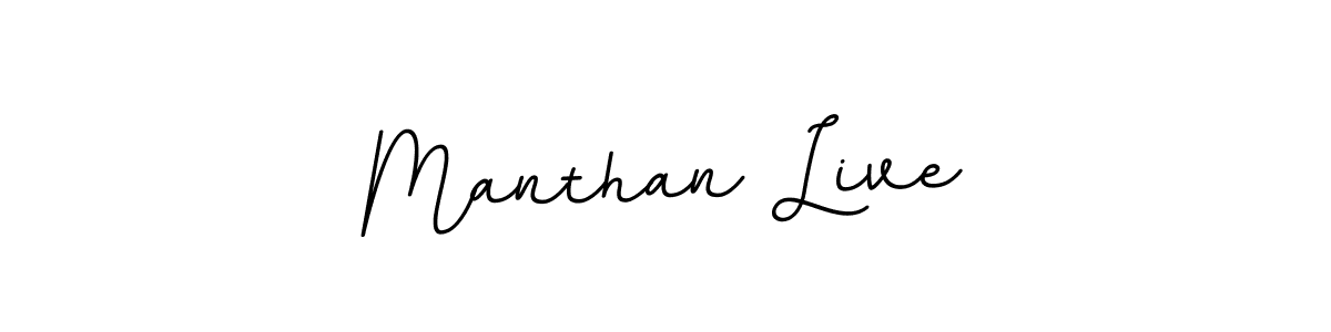 You should practise on your own different ways (BallpointsItalic-DORy9) to write your name (Manthan Live) in signature. don't let someone else do it for you. Manthan Live signature style 11 images and pictures png