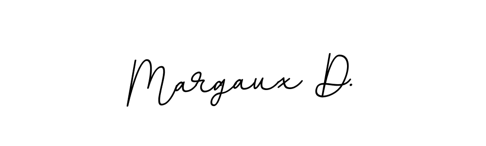 You should practise on your own different ways (BallpointsItalic-DORy9) to write your name (Margaux D.) in signature. don't let someone else do it for you. Margaux D. signature style 11 images and pictures png