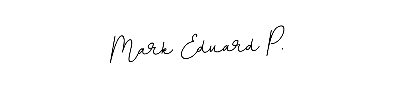 Also You can easily find your signature by using the search form. We will create Mark Eduard P. name handwritten signature images for you free of cost using BallpointsItalic-DORy9 sign style. Mark Eduard P. signature style 11 images and pictures png