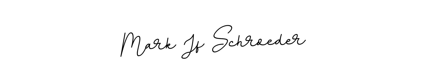 This is the best signature style for the Mark Jf Schroeder name. Also you like these signature font (BallpointsItalic-DORy9). Mix name signature. Mark Jf Schroeder signature style 11 images and pictures png