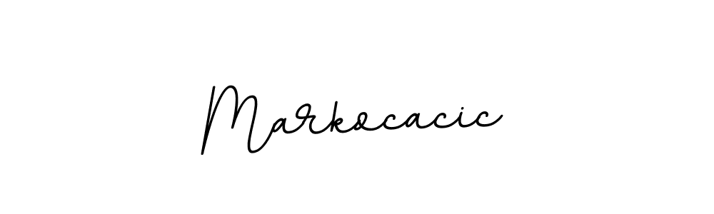 You should practise on your own different ways (BallpointsItalic-DORy9) to write your name (Markocacic) in signature. don't let someone else do it for you. Markocacic signature style 11 images and pictures png