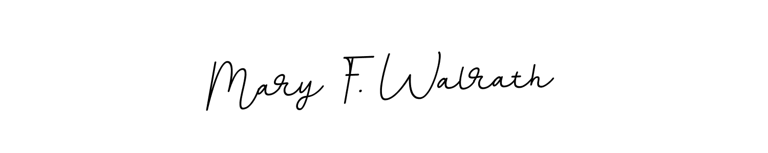This is the best signature style for the Mary F. Walrath name. Also you like these signature font (BallpointsItalic-DORy9). Mix name signature. Mary F. Walrath signature style 11 images and pictures png