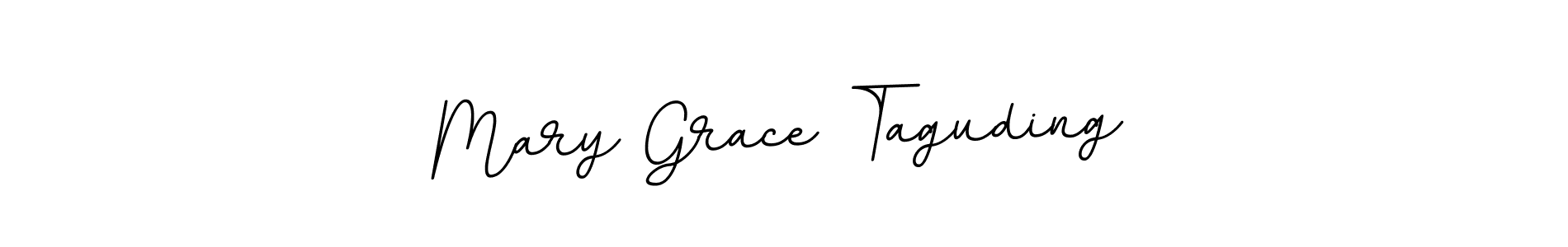 You should practise on your own different ways (BallpointsItalic-DORy9) to write your name (Mary Grace Taguding) in signature. don't let someone else do it for you. Mary Grace Taguding signature style 11 images and pictures png