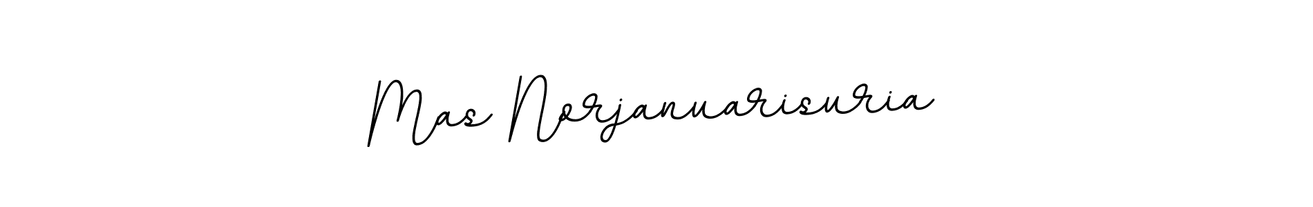 You should practise on your own different ways (BallpointsItalic-DORy9) to write your name (Mas Norjanuarisuria) in signature. don't let someone else do it for you. Mas Norjanuarisuria signature style 11 images and pictures png