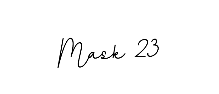 Also we have Mask 23 name is the best signature style. Create professional handwritten signature collection using BallpointsItalic-DORy9 autograph style. Mask 23 signature style 11 images and pictures png