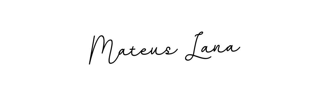 Create a beautiful signature design for name Mateus Lana. With this signature (BallpointsItalic-DORy9) fonts, you can make a handwritten signature for free. Mateus Lana signature style 11 images and pictures png