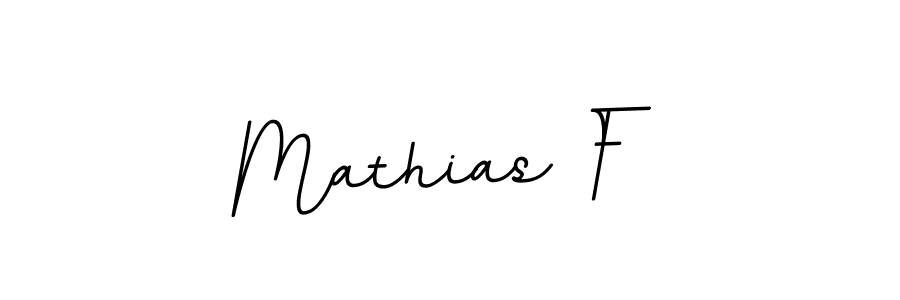 Create a beautiful signature design for name Mathias F. With this signature (BallpointsItalic-DORy9) fonts, you can make a handwritten signature for free. Mathias F signature style 11 images and pictures png