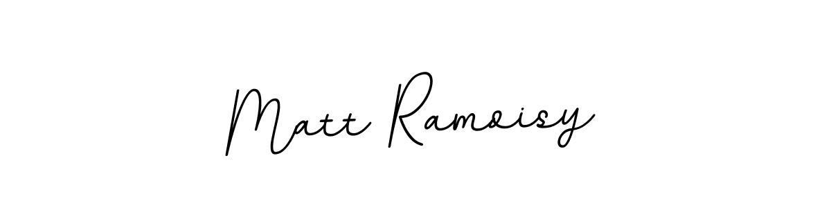 You should practise on your own different ways (BallpointsItalic-DORy9) to write your name (Matt Ramoisy) in signature. don't let someone else do it for you. Matt Ramoisy signature style 11 images and pictures png