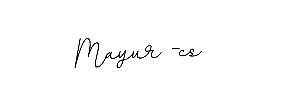 Create a beautiful signature design for name Mayur -cs. With this signature (BallpointsItalic-DORy9) fonts, you can make a handwritten signature for free. Mayur -cs signature style 11 images and pictures png
