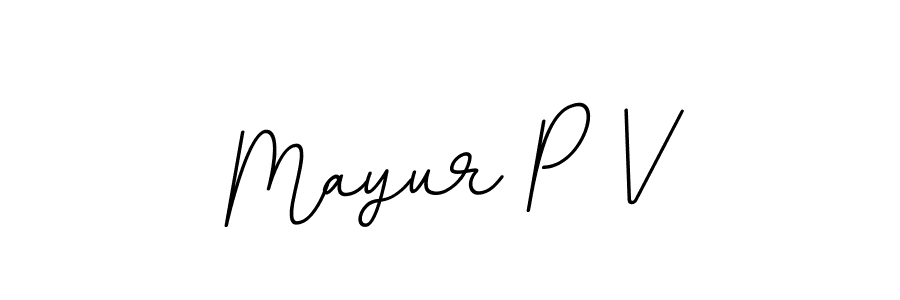 Create a beautiful signature design for name Mayur P V. With this signature (BallpointsItalic-DORy9) fonts, you can make a handwritten signature for free. Mayur P V signature style 11 images and pictures png