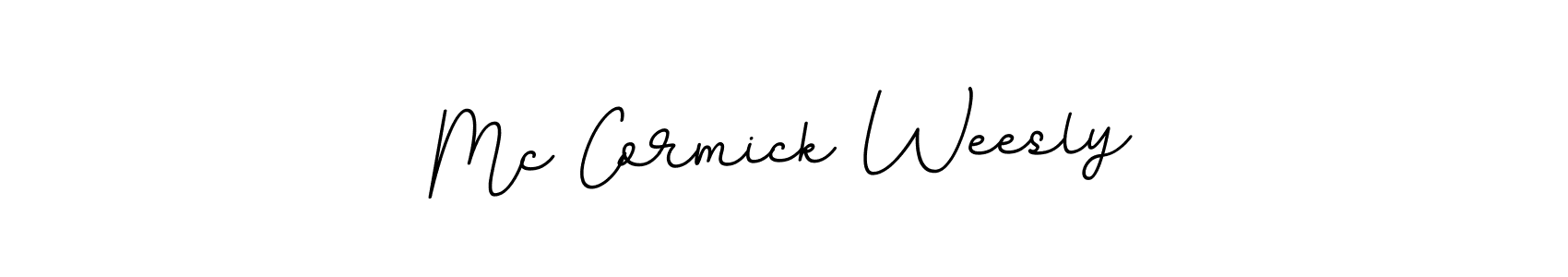 It looks lik you need a new signature style for name Mc Cormick Weesly. Design unique handwritten (BallpointsItalic-DORy9) signature with our free signature maker in just a few clicks. Mc Cormick Weesly signature style 11 images and pictures png