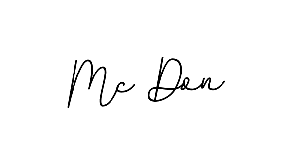 Also You can easily find your signature by using the search form. We will create Mc Don name handwritten signature images for you free of cost using BallpointsItalic-DORy9 sign style. Mc Don signature style 11 images and pictures png