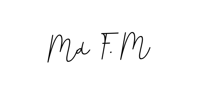 Create a beautiful signature design for name Md F. M. With this signature (BallpointsItalic-DORy9) fonts, you can make a handwritten signature for free. Md F. M signature style 11 images and pictures png