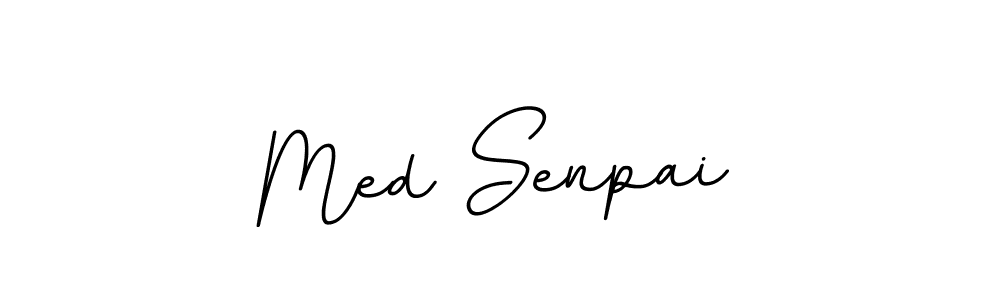 You should practise on your own different ways (BallpointsItalic-DORy9) to write your name (Med Senpai) in signature. don't let someone else do it for you. Med Senpai signature style 11 images and pictures png