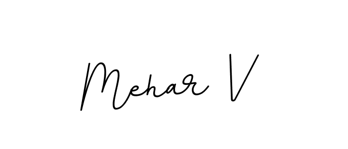 Mehar V stylish signature style. Best Handwritten Sign (BallpointsItalic-DORy9) for my name. Handwritten Signature Collection Ideas for my name Mehar V. Mehar V signature style 11 images and pictures png