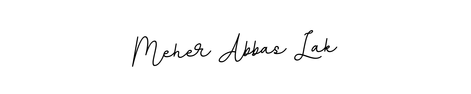 Make a beautiful signature design for name Meher Abbas Lak. Use this online signature maker to create a handwritten signature for free. Meher Abbas Lak signature style 11 images and pictures png