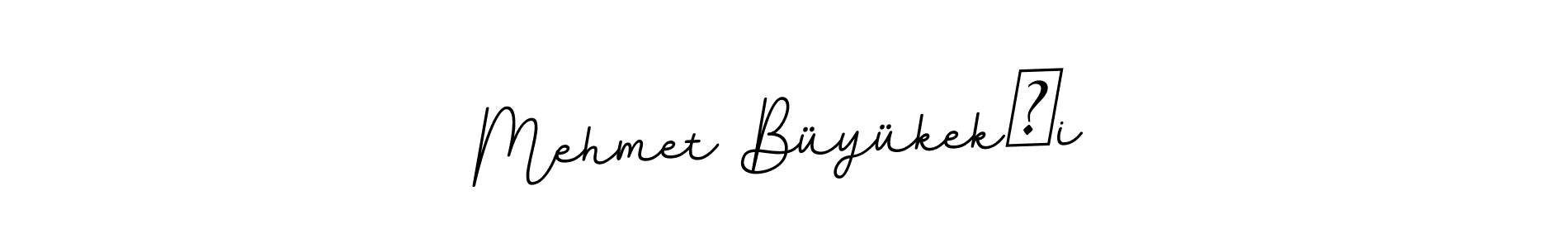 Make a beautiful signature design for name Mehmet Büyükekşi. With this signature (BallpointsItalic-DORy9) style, you can create a handwritten signature for free. Mehmet Büyükekşi signature style 11 images and pictures png