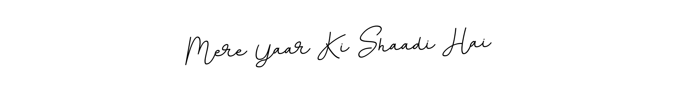 Check out images of Autograph of Mere Yaar Ki Shaadi Hai name. Actor Mere Yaar Ki Shaadi Hai Signature Style. BallpointsItalic-DORy9 is a professional sign style online. Mere Yaar Ki Shaadi Hai signature style 11 images and pictures png