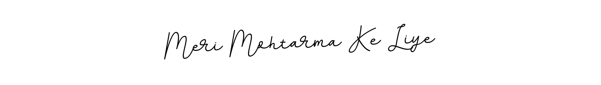 Create a beautiful signature design for name Meri Mohtarma Ke Liye. With this signature (BallpointsItalic-DORy9) fonts, you can make a handwritten signature for free. Meri Mohtarma Ke Liye signature style 11 images and pictures png