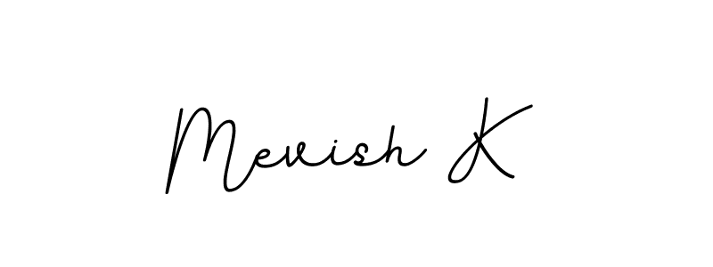 The best way (BallpointsItalic-DORy9) to make a short signature is to pick only two or three words in your name. The name Mevish K include a total of six letters. For converting this name. Mevish K signature style 11 images and pictures png