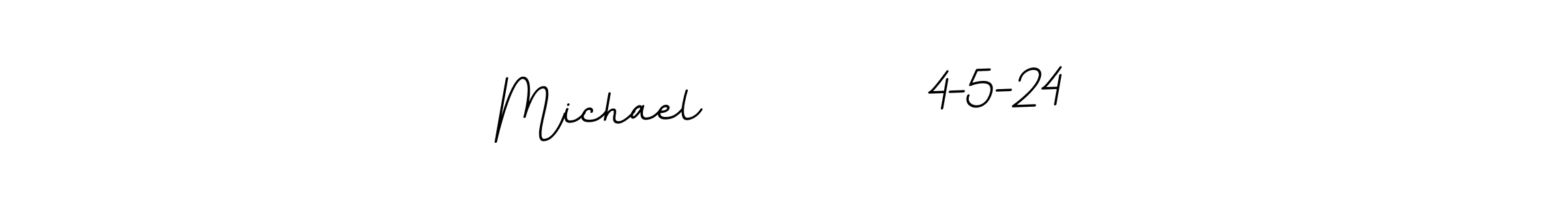 Design your own signature with our free online signature maker. With this signature software, you can create a handwritten (BallpointsItalic-DORy9) signature for name Michael          4-5-24. Michael          4-5-24 signature style 11 images and pictures png