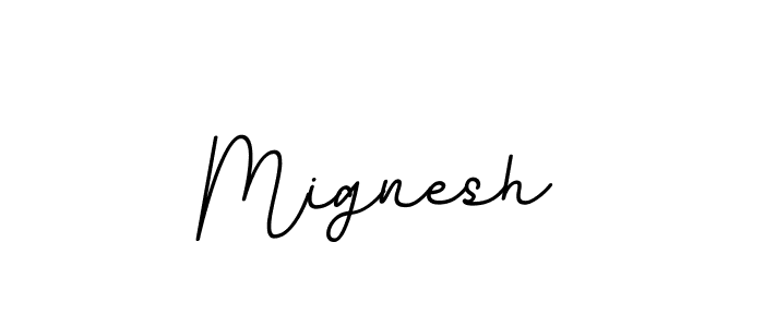 It looks lik you need a new signature style for name Mignesh. Design unique handwritten (BallpointsItalic-DORy9) signature with our free signature maker in just a few clicks. Mignesh signature style 11 images and pictures png