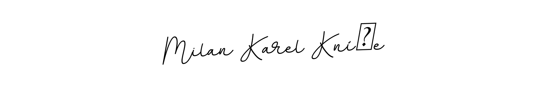 Make a beautiful signature design for name Milan Karel Kníže. Use this online signature maker to create a handwritten signature for free. Milan Karel Kníže signature style 11 images and pictures png