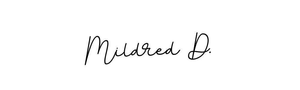 How to make Mildred D. name signature. Use BallpointsItalic-DORy9 style for creating short signs online. This is the latest handwritten sign. Mildred D. signature style 11 images and pictures png