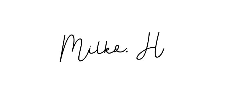 It looks lik you need a new signature style for name Milko. H. Design unique handwritten (BallpointsItalic-DORy9) signature with our free signature maker in just a few clicks. Milko. H signature style 11 images and pictures png