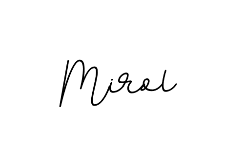How to make Mirol name signature. Use BallpointsItalic-DORy9 style for creating short signs online. This is the latest handwritten sign. Mirol signature style 11 images and pictures png