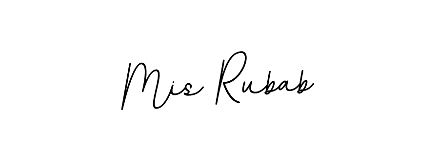 You should practise on your own different ways (BallpointsItalic-DORy9) to write your name (Mis Rubab) in signature. don't let someone else do it for you. Mis Rubab signature style 11 images and pictures png