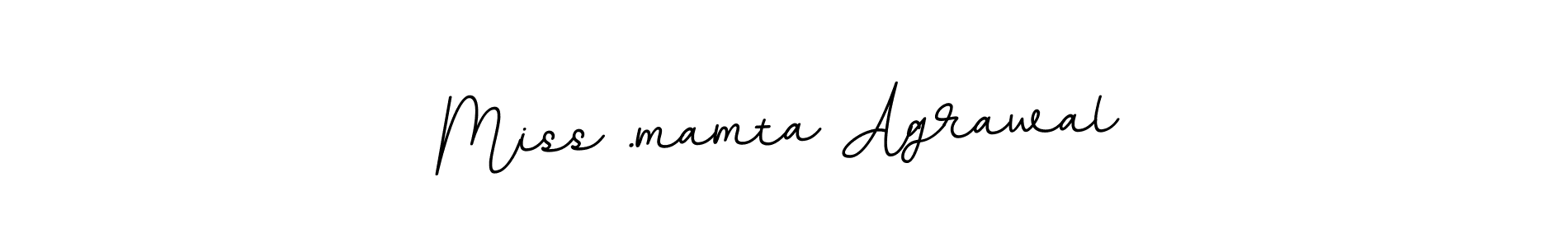 Create a beautiful signature design for name Miss .mamta Agrawal. With this signature (BallpointsItalic-DORy9) fonts, you can make a handwritten signature for free. Miss .mamta Agrawal signature style 11 images and pictures png