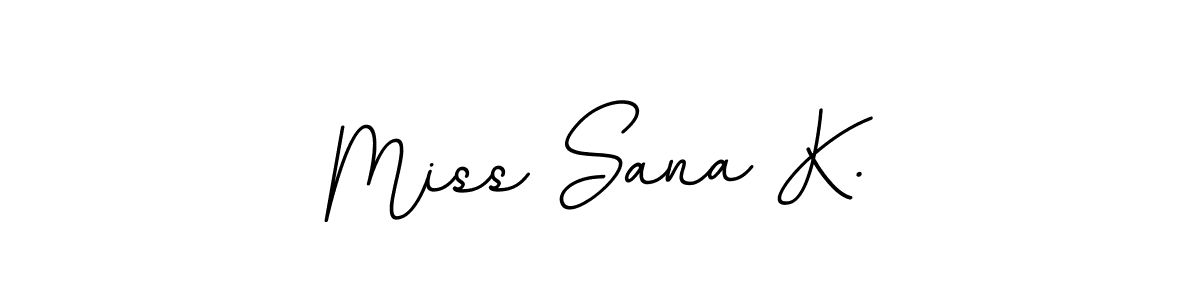 Make a beautiful signature design for name Miss Sana K.. Use this online signature maker to create a handwritten signature for free. Miss Sana K. signature style 11 images and pictures png