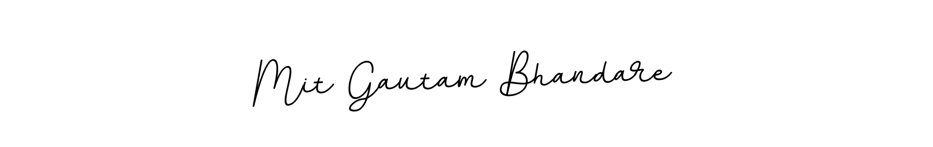 You should practise on your own different ways (BallpointsItalic-DORy9) to write your name (Mit Gautam Bhandare) in signature. don't let someone else do it for you. Mit Gautam Bhandare signature style 11 images and pictures png