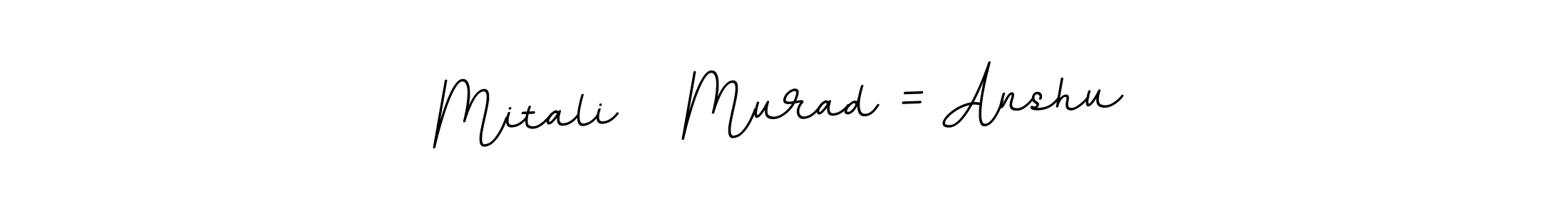 Mitali   Murad = Anshu stylish signature style. Best Handwritten Sign (BallpointsItalic-DORy9) for my name. Handwritten Signature Collection Ideas for my name Mitali   Murad = Anshu. Mitali   Murad = Anshu signature style 11 images and pictures png