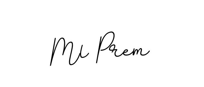 Design your own signature with our free online signature maker. With this signature software, you can create a handwritten (BallpointsItalic-DORy9) signature for name Ml Prem. Ml Prem signature style 11 images and pictures png