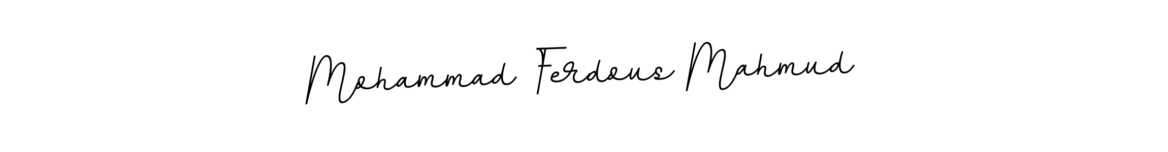 Create a beautiful signature design for name Mohammad Ferdous Mahmud. With this signature (BallpointsItalic-DORy9) fonts, you can make a handwritten signature for free. Mohammad Ferdous Mahmud signature style 11 images and pictures png