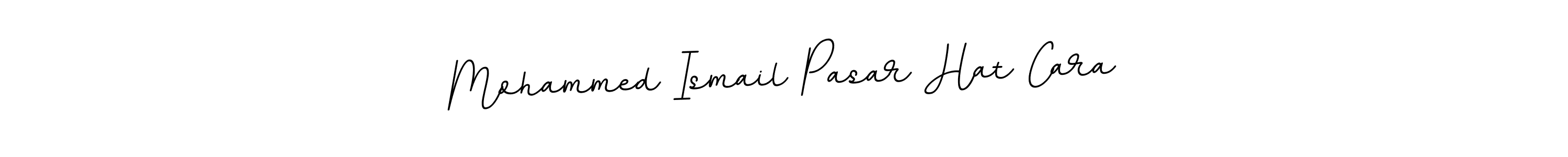 Also You can easily find your signature by using the search form. We will create Mohammed Ismail Pasar Hat Cara name handwritten signature images for you free of cost using BallpointsItalic-DORy9 sign style. Mohammed Ismail Pasar Hat Cara signature style 11 images and pictures png