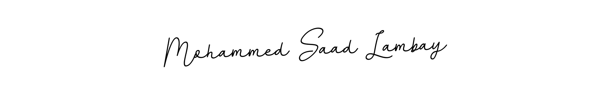 Make a beautiful signature design for name Mohammed Saad Lambay. With this signature (BallpointsItalic-DORy9) style, you can create a handwritten signature for free. Mohammed Saad Lambay signature style 11 images and pictures png