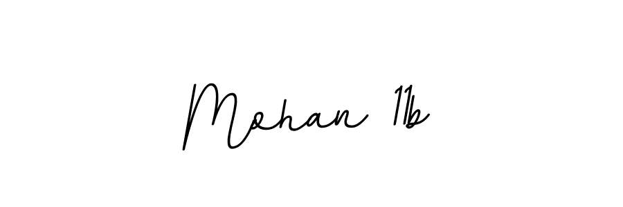 Mohan 11b stylish signature style. Best Handwritten Sign (BallpointsItalic-DORy9) for my name. Handwritten Signature Collection Ideas for my name Mohan 11b. Mohan 11b signature style 11 images and pictures png