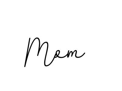 Use a signature maker to create a handwritten signature online. With this signature software, you can design (BallpointsItalic-DORy9) your own signature for name Mom . Mom  signature style 11 images and pictures png