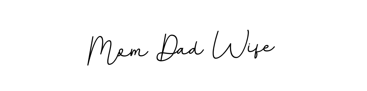 This is the best signature style for the Mom Dad Wife name. Also you like these signature font (BallpointsItalic-DORy9). Mix name signature. Mom Dad Wife signature style 11 images and pictures png