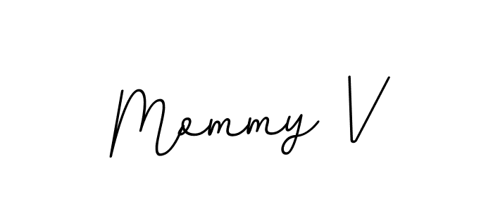 You should practise on your own different ways (BallpointsItalic-DORy9) to write your name (Mommy V) in signature. don't let someone else do it for you. Mommy V signature style 11 images and pictures png