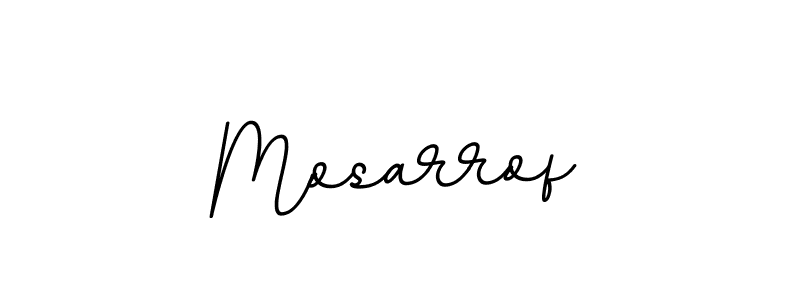 Create a beautiful signature design for name Mosarrof. With this signature (BallpointsItalic-DORy9) fonts, you can make a handwritten signature for free. Mosarrof signature style 11 images and pictures png