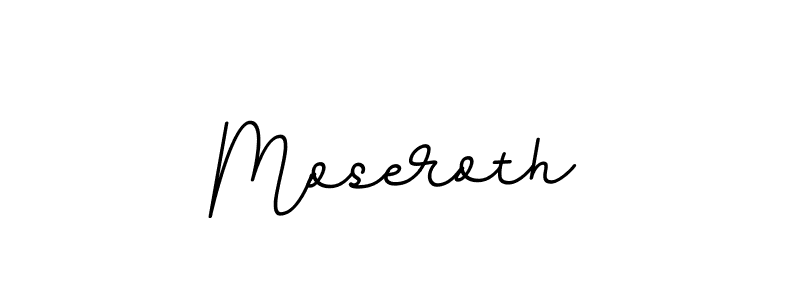You should practise on your own different ways (BallpointsItalic-DORy9) to write your name (Moseroth) in signature. don't let someone else do it for you. Moseroth signature style 11 images and pictures png
