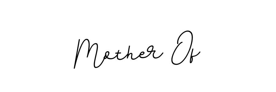 You should practise on your own different ways (BallpointsItalic-DORy9) to write your name (Mother Of) in signature. don't let someone else do it for you. Mother Of signature style 11 images and pictures png