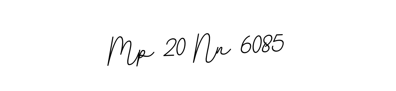 Also we have Mp 20 Nn 6085 name is the best signature style. Create professional handwritten signature collection using BallpointsItalic-DORy9 autograph style. Mp 20 Nn 6085 signature style 11 images and pictures png