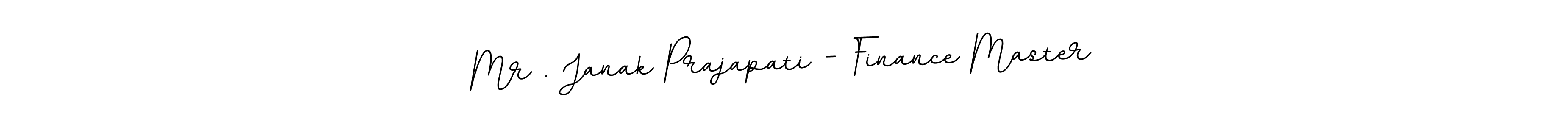 Create a beautiful signature design for name Mr . Janak Prajapati - Finance Master. With this signature (BallpointsItalic-DORy9) fonts, you can make a handwritten signature for free. Mr . Janak Prajapati - Finance Master signature style 11 images and pictures png