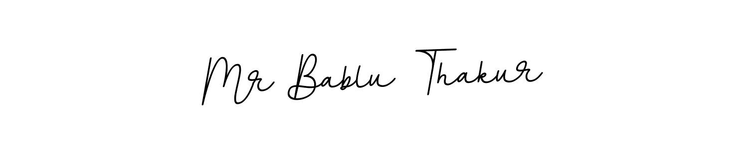 Mr Bablu Thakur stylish signature style. Best Handwritten Sign (BallpointsItalic-DORy9) for my name. Handwritten Signature Collection Ideas for my name Mr Bablu Thakur. Mr Bablu Thakur signature style 11 images and pictures png