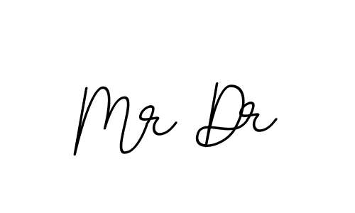 You should practise on your own different ways (BallpointsItalic-DORy9) to write your name (Mr Dr) in signature. don't let someone else do it for you. Mr Dr signature style 11 images and pictures png
